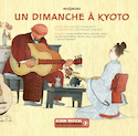 Un dimanche à Kyoto [nouvelle édition]